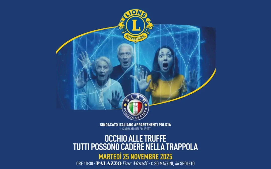 Incontro “Occhio alle Truffe” a Spoleto, con Lions Club e Polizia il 25 novembre 2025