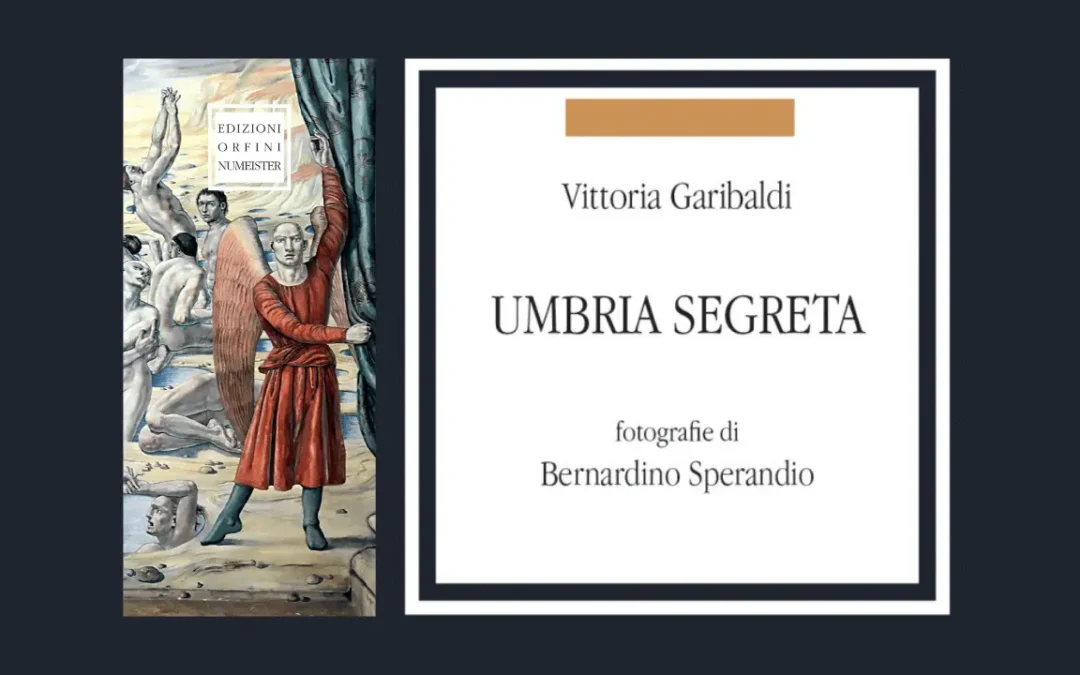 Presentazione libro “Umbria Segreta” a Spoleto: 31 itinerari tra arte, storia e meraviglie nascoste